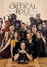 The World of Critical Role by Liz Marsham, Cast of Critical Role