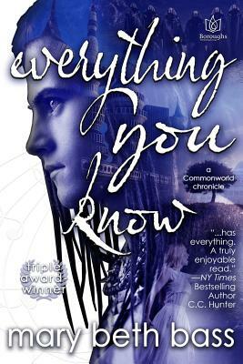 everything you know by Mary Beth Bass