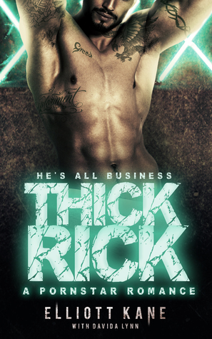 Thick Rick by Elliott Kane, Davida Lynn