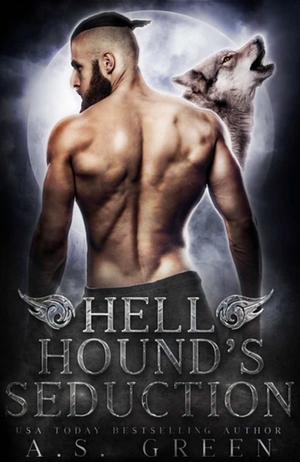 Hell Hound's Seduction by A.S. Green