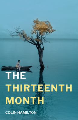 The Thirteenth Month by Colin Hamilton