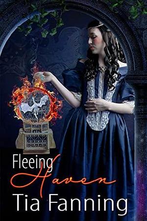 Fleeing Haven by Tia Fanning