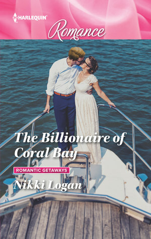 The Billionaire of Coral Bay by Nikki Logan