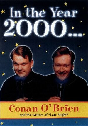 In the Year 2000 by Conan O'Brien