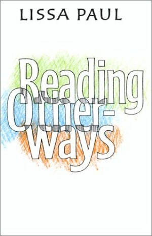 Reading Otherways by Fran Claggett, Lissa Paul