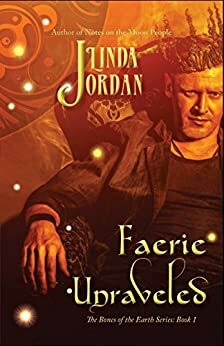 Faerie Unraveled by Linda Jordan