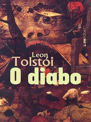 O Diabo by Leo Tolstoy