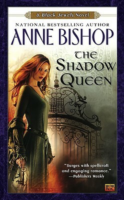 The Shadow Queen by Anne Bishop