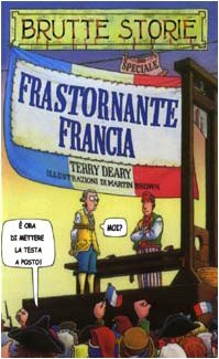 Frastornante Francia by Terry Deary