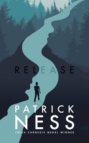 Release by Patrick Ness