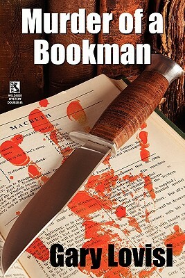 Murder of a Bookman: A Bentley Hollow Collectibles Mystery Novel / The Paperback Show Murders (Wildside Mystery Double #5) by Gary Lovisi, Robert Reginald