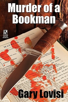 Murder of a Bookman: A Bentley Hollow Collectibles Mystery Novel / The Paperback Show Murders by Robert Reginald, Gary Lovisi