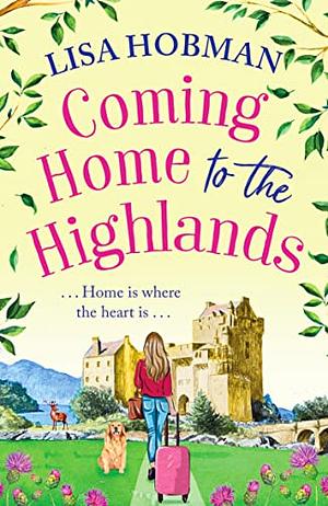 Coming Home to the Highlands by Lisa Hobman