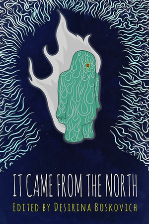 It Came from the North: An Anthology of Finnish Speculative Fiction by Anne Leinonen, Marko Hautala, Carita Forsgren, Desirina Boskovich, Tiina Raevaara, Sari Peltoniemi, Olli Jalonen, Leena Krohn, Jyrki Vainonen, Leena Likitalo, Hannu Rajaniemi, Maarit Verronen, Mari Saario, Johanna Sinisalo, Tuomas Kilpi, Pasi Ilmari Jääskeläinen