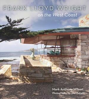 Frank Lloyd Wright on the West Coast by Mark Wilson