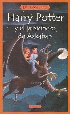 Harry Potter Y El Prisionero De Azkaban by J.K. Rowling