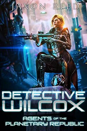 Detective Wilcox by Jaxon Reed