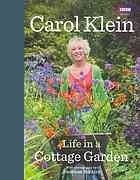 Life in a Cottage Garden by Carol Klein, Jonathan Buckley