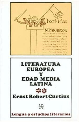 Literatura europea y Edad Media latina (Volumen II), Volume 1 by Ernst Robert Curtius, Willard R. Trask