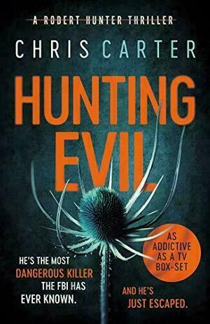 Hunting Evil by Chris Carter