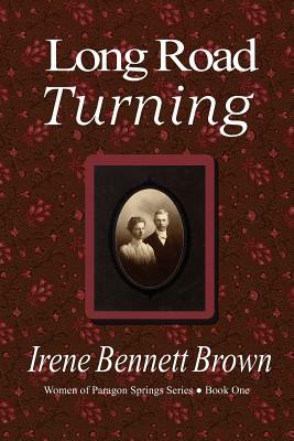 Long Road Turning by Irene Bennett Brown