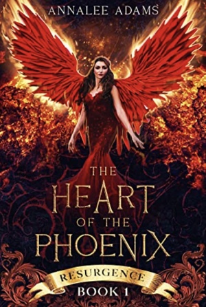 The Heart of The Phoenix by Annalee Adams