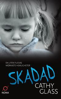 Skadad by Cathy Glass