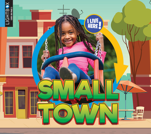 Small Town by Pamela McDowell