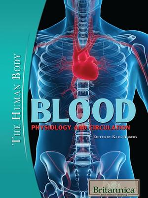 Blood by Britannica Educational Publishing