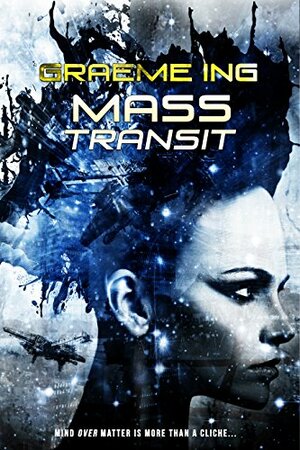 Mass Transit by Graeme Ing