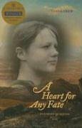 A Heart for Any Fate: Westward to Oregon, 1845 by Linda Crew