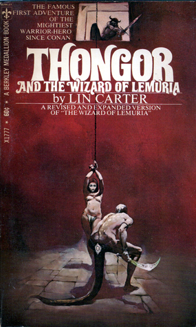 Thongor and the Wizard of Lemuria by Lin Carter