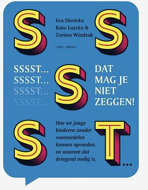 Sssst! Dat mag je niet zeggen by Zarissa Windzak, Kato Luyckx, Eva Dierickx