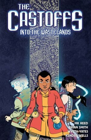 The Castoffs, V.2: Into The Wastelands by M.K. Reed, Brian Smith