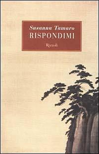 Rispondimi by Susanna Tamaro