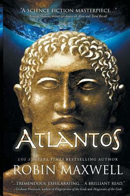 Atlantos: The Early Erthe Chronicles Book I by Robin Maxwell