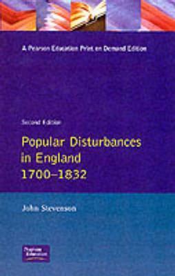 Popular Disturbances in England 1700-1832 by John Stevenson