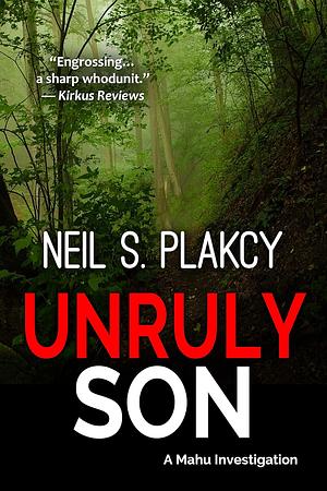 Unruly Son by Neil S. Plakcy