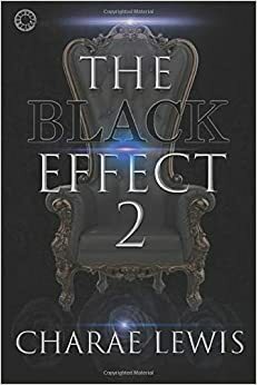 The Black Effect 2 by Charae Lewis