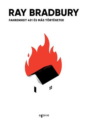 Fahrenheit 451 és más történetek  by Ray Bradbury