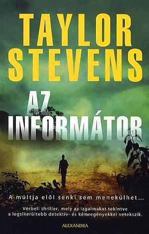 Az informátor by Taylor Stevens