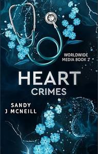 Heart Crimes by Sandy J Mcneill