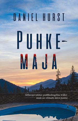 Puhkemaja by Daniel Hurst