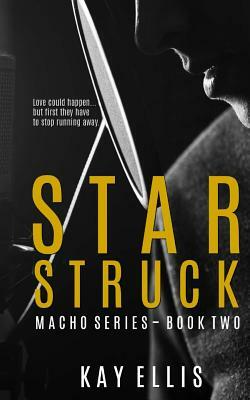 Star Struck by Kay Ellis