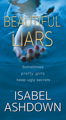 Beautiful Liars by Isabel Ashdown