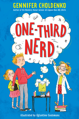 One-Third Nerd by Gennifer Choldenko