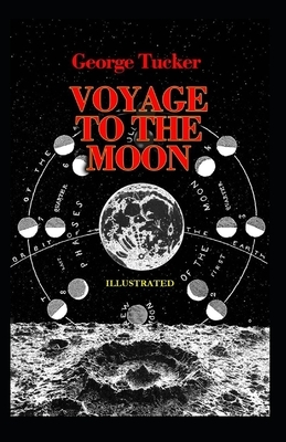 A Voyage to the Moon Illustrated by George Tucker