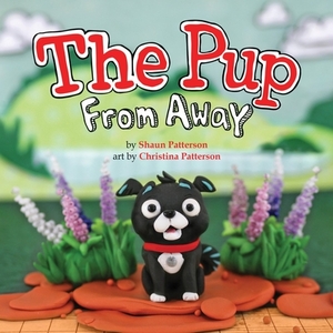 The Pup from Away by Shaun Patterson