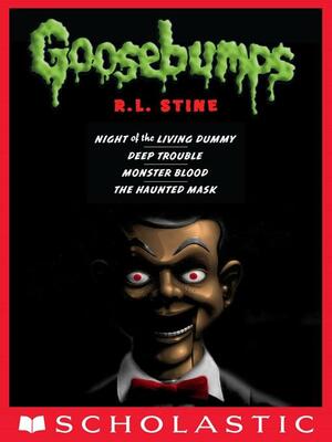 Classic Goosebumps Collection, Books 1-4 by R.L. Stine