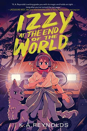 Izzy at the End of the World by K.A. Reynolds